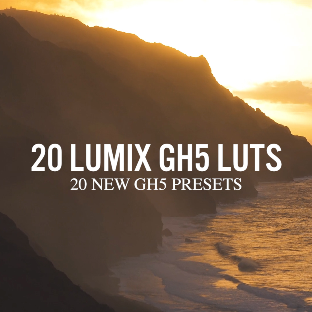 20 Lumix GH5 LUTs | The Best Lumix GH5 LUTs | 20 Cinematic GH5